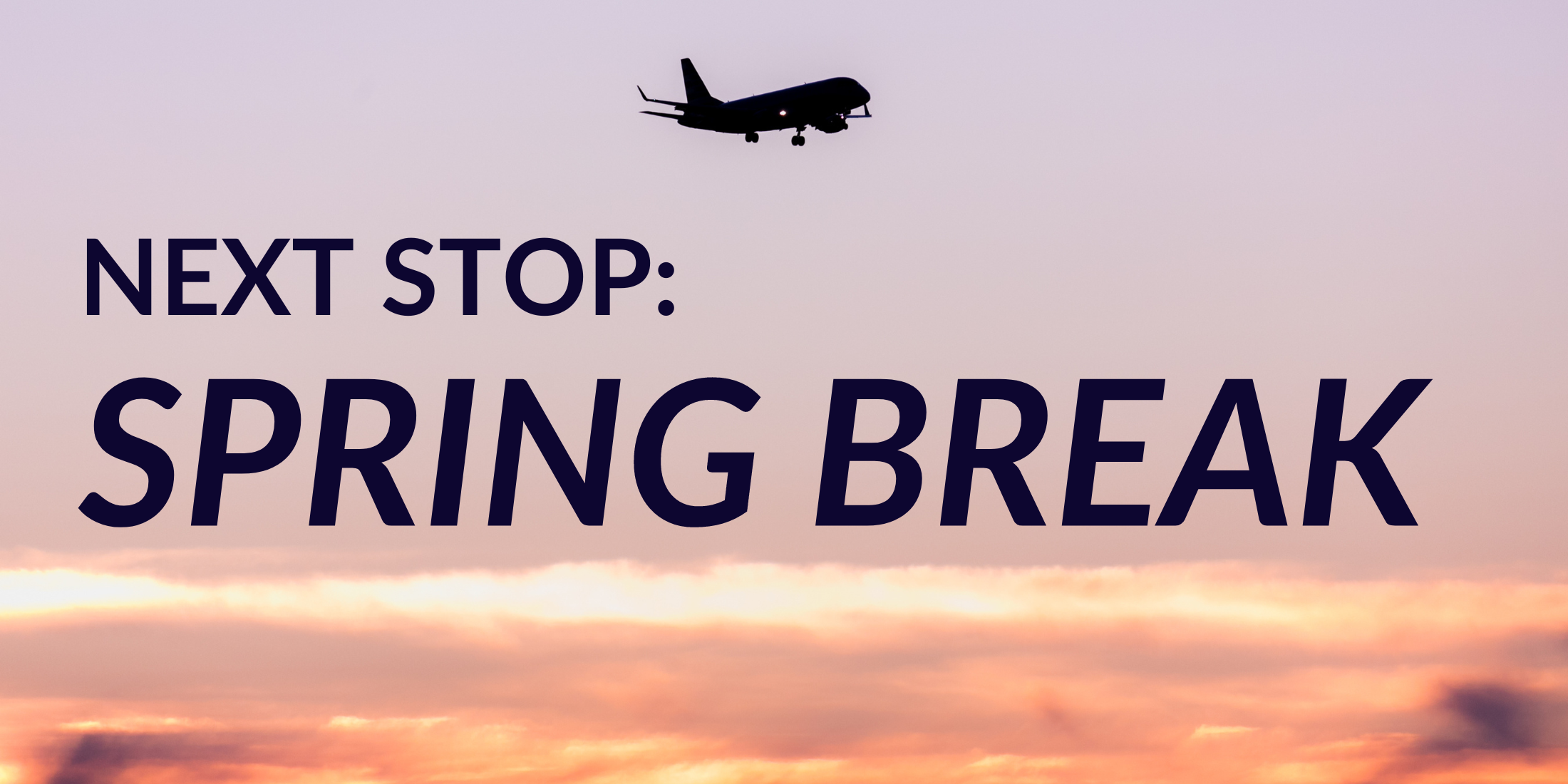 Spring Break